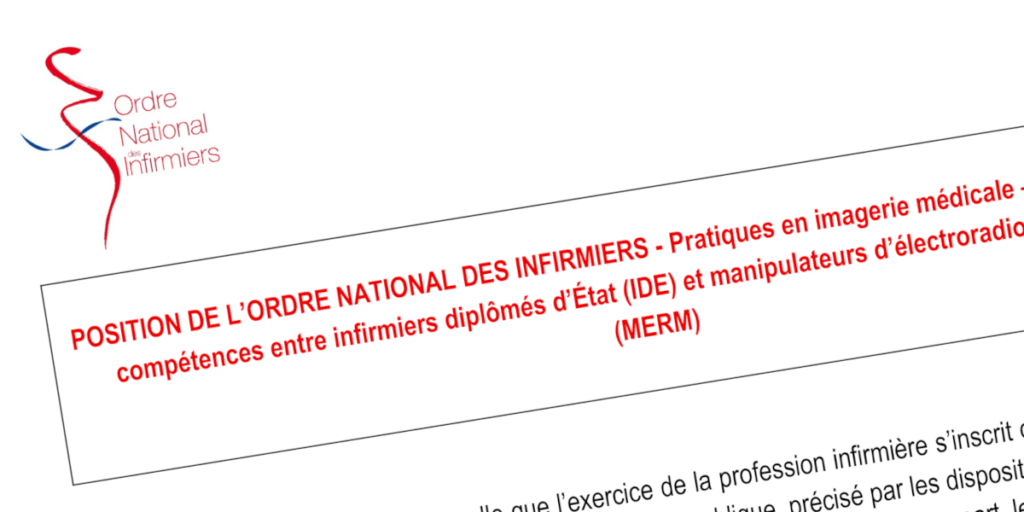 POSITION DE L’ORDRE NATIONAL DES INFIRMIERS - Pratiques en imagerie médicale